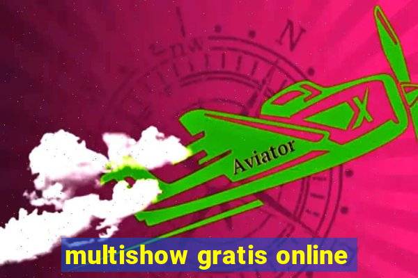 multishow gratis online